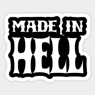 MADE IN HELL Sticker